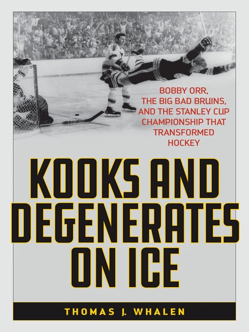 Title details for Kooks and Degenerates on Ice by Thomas J. Whalen - Available